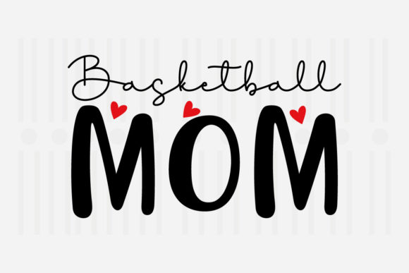 Basketball Mom Mother's Day SVG Graphics for Crafts