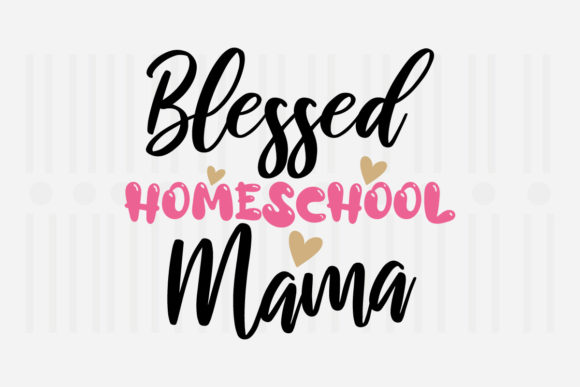 Blessed Homeschool Mama Mother's Day SVG Review