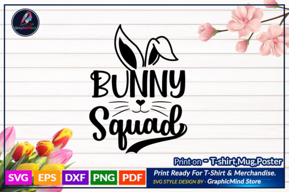 Bunny Squad Easter Svg Quote for Graphics and Crafts