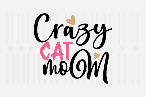 Crazy Cat Mom SVG for Crafts and Graphics