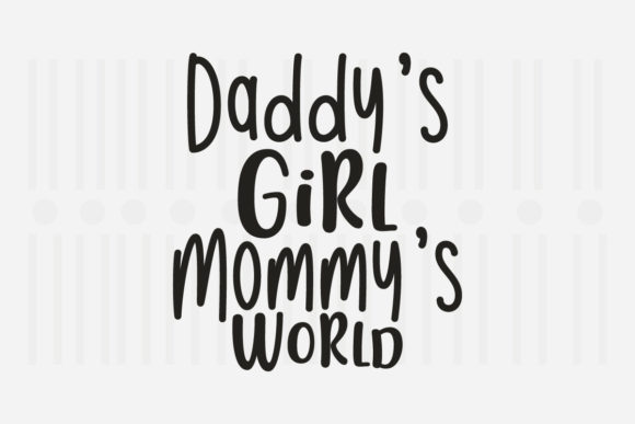 Daddy's Girl Mommy's SVG for Crafts and Graphics