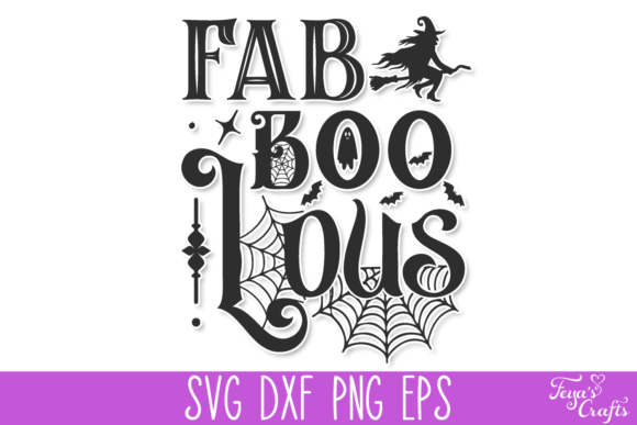 Fab Boo Lous Halloween SVG Quote for Graphics and Crafts