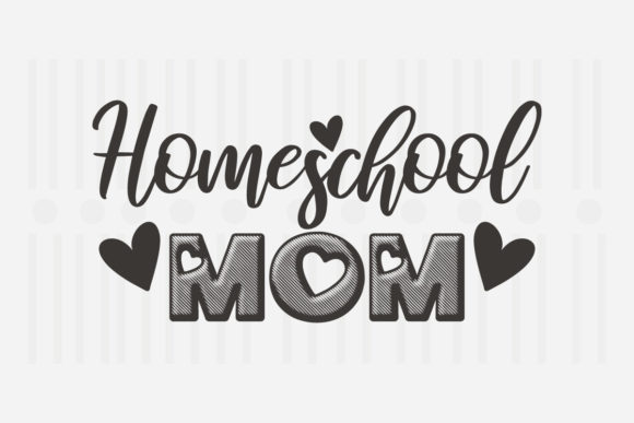 Homeschool Mom Mother's Day SVG for Crafts and Graphics