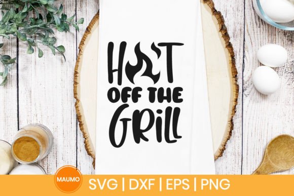 Hot off the Grill Barbecue Svg Quote for Crafts and Graphics