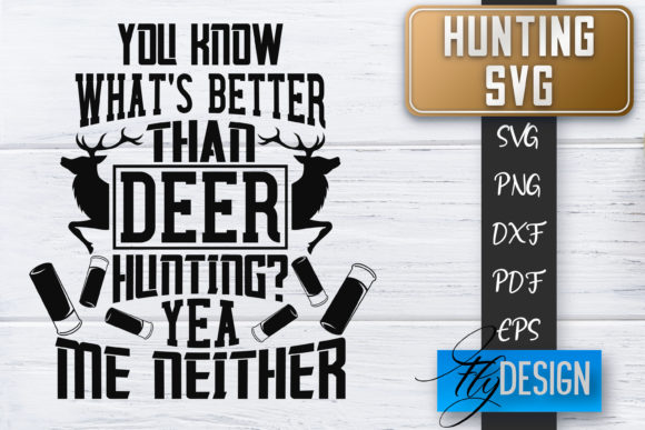 Hunting SVG Hunter SVG Man Quotes for Crafts and Graphics