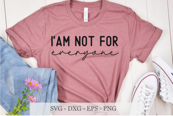 m Not for Everyone Svg Design Review