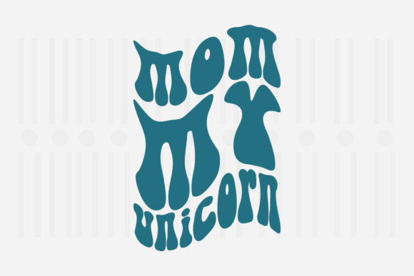 Mom My Unicorn SVG Design for Crafts and Graphics