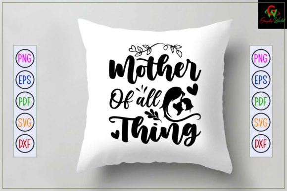 Mother of All Thing Svg Quote Design Review