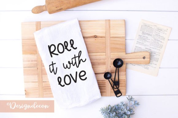 Roll It with Love Quote Lettering Graphics for Crafts